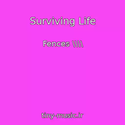 کاور آهنگ Surviving Life از Fences \\\\