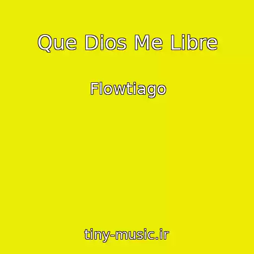 کاور آهنگ Que Dios Me Libre از Flowtiago
