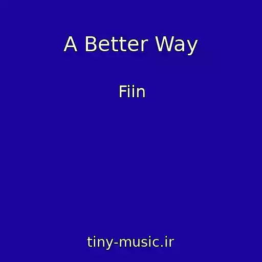 کاور آهنگ A Better Way از Fiin