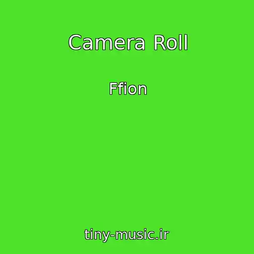 کاور آهنگ Camera Roll از Ffion