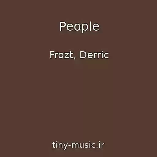 کاور آهنگ People از Frozt, Derric