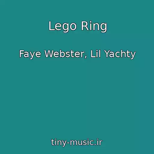 کاور آهنگ Lego Ring از Faye Webster, Lil Yachty