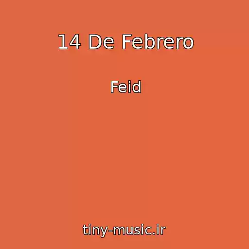 کاور آهنگ 14 De Febrero از Feid