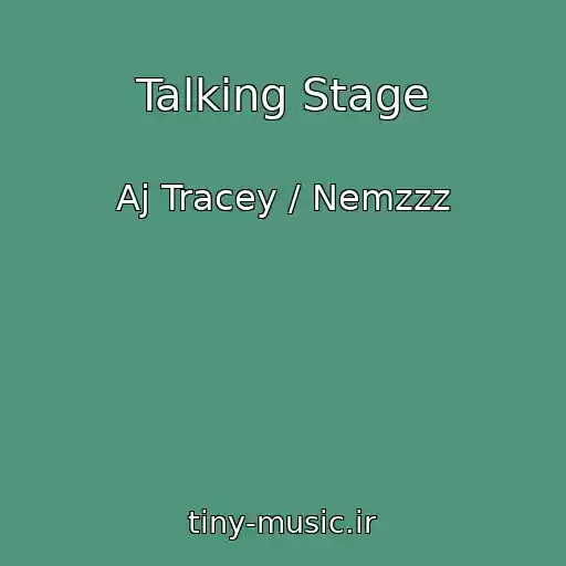 کاور آهنگ Talking Stage از Aj Tracey / Nemzzz