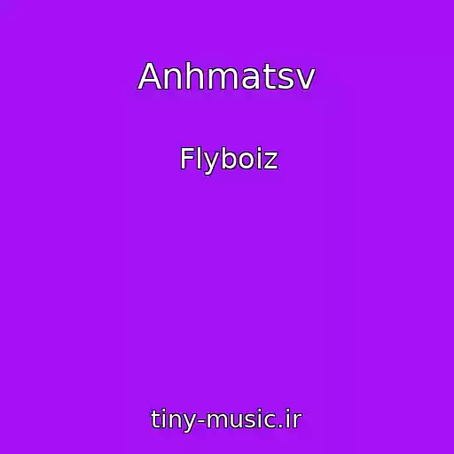 کاور آهنگ Anhmatsv از Flyboiz