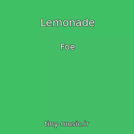 کاور آهنگ Lemonade از Foe