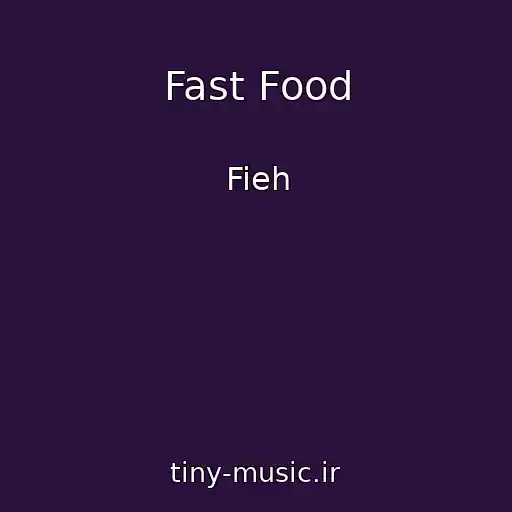 کاور آهنگ Fast Food از Fieh