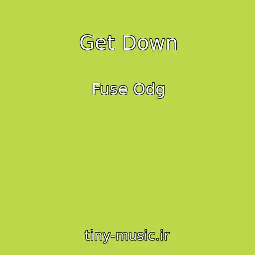کاور آهنگ Get Down از Fuse Odg