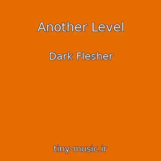 کاور آهنگ Another Level از Dark Flesher