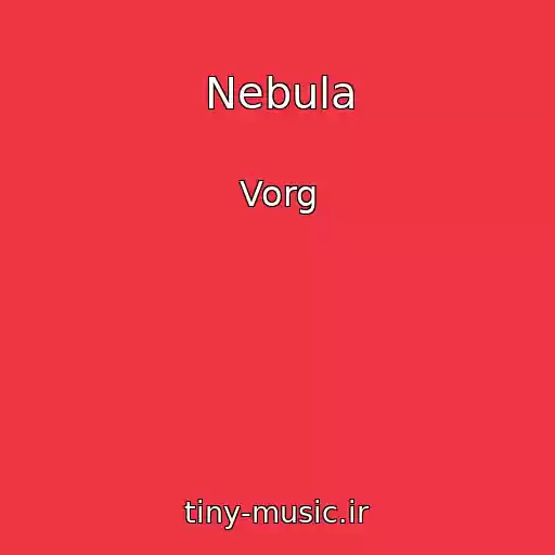 کاور آهنگ Nebula از Vorg