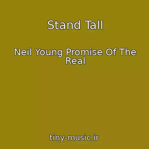کاور آهنگ Stand Tall از Neil Young Promise Of The Real