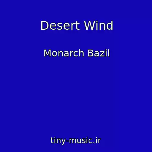 کاور آهنگ Desert Wind از Monarch Bazil