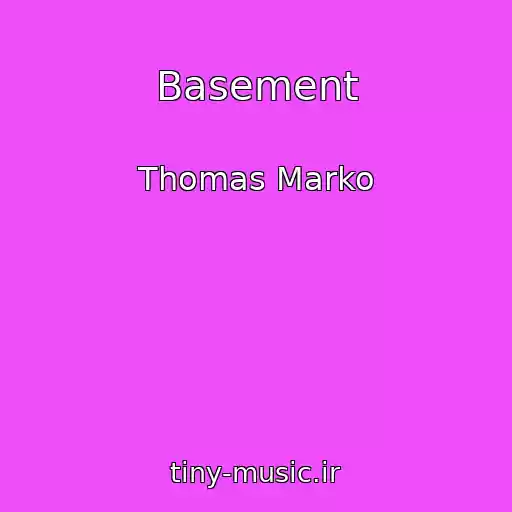 کاور آهنگ Basement از Thomas Marko