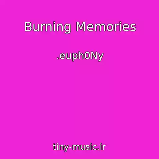 کاور آهنگ Burning Memories از .euph0Ny