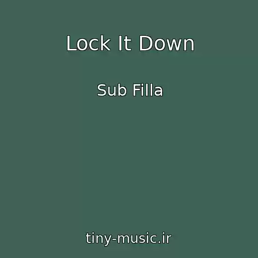 کاور آهنگ Lock It Down از Sub Filla