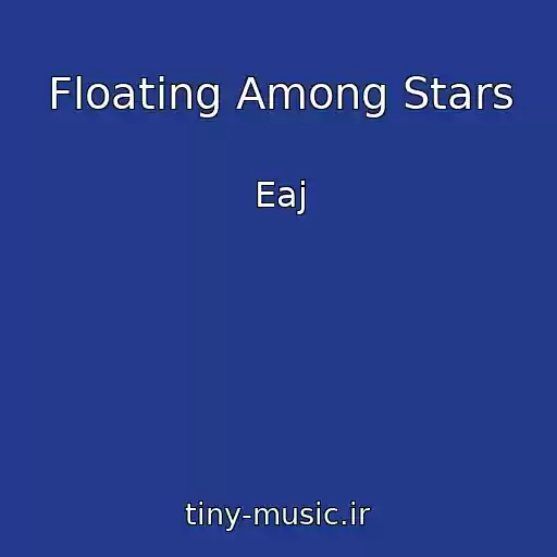 کاور آهنگ Floating Among Stars از Eaj