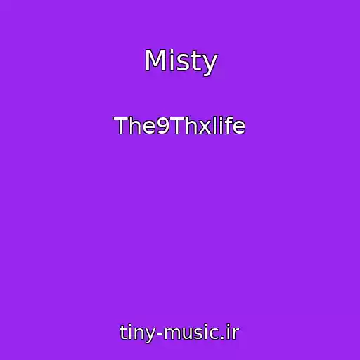 کاور آهنگ Misty از The9Thxlife