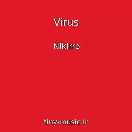 کاور آهنگ Virus از Nikirro