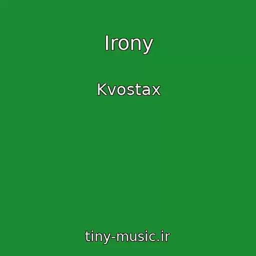 کاور آهنگ Irony از Kvostax