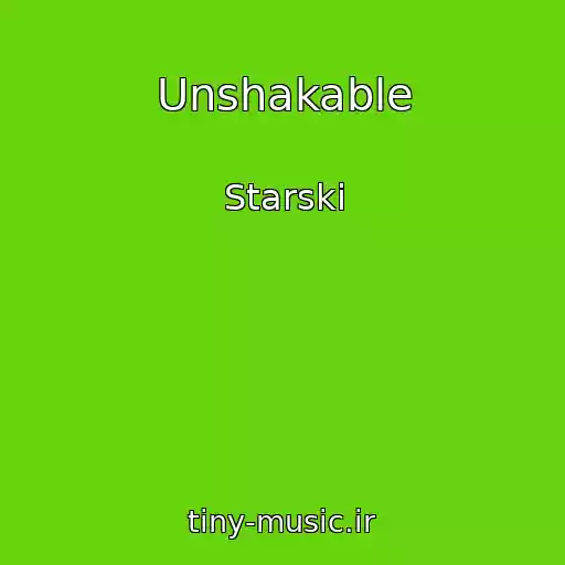 کاور آهنگ Unshakable از Starski