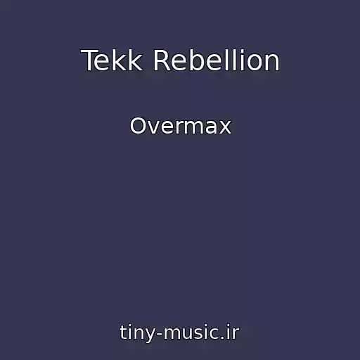 کاور آهنگ Tekk Rebellion از Overmax