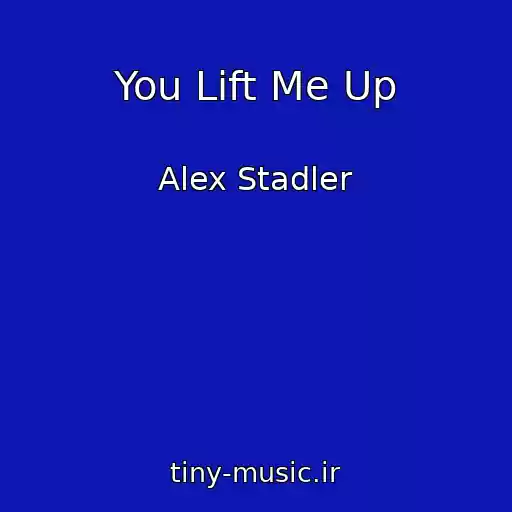 کاور آهنگ You Lift Me Up از Alex Stadler