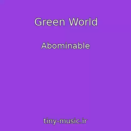 کاور آهنگ Green World از Abominable
