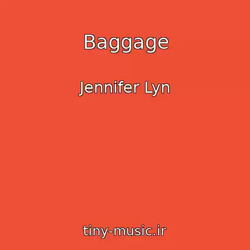 کاور آهنگ Baggage از Jennifer Lyn