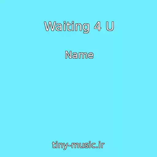 کاور آهنگ Waiting 4 U از Name
