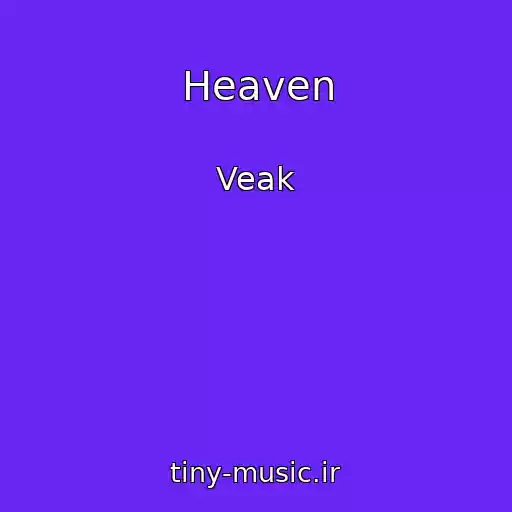 کاور آهنگ Heaven از Veak