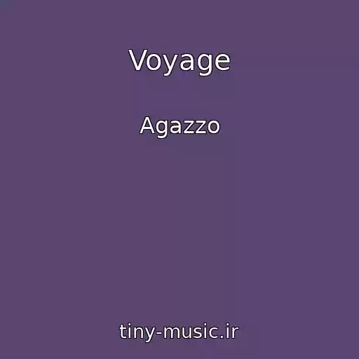 کاور آهنگ Voyage از Agazzo
