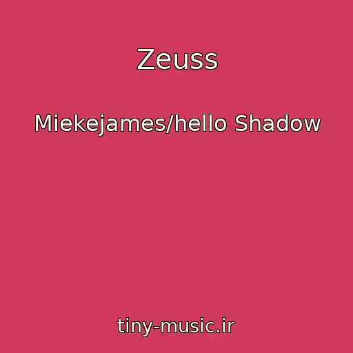 کاور آهنگ Zeuss از Miekejames/hello Shadow