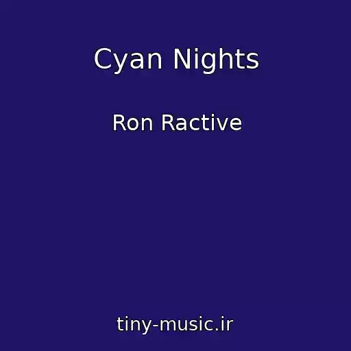 کاور آهنگ Cyan Nights از Ron Ractive