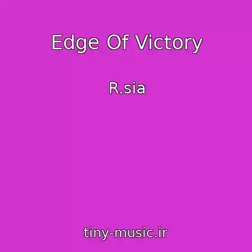 کاور آهنگ Edge Of Victory از R.sia