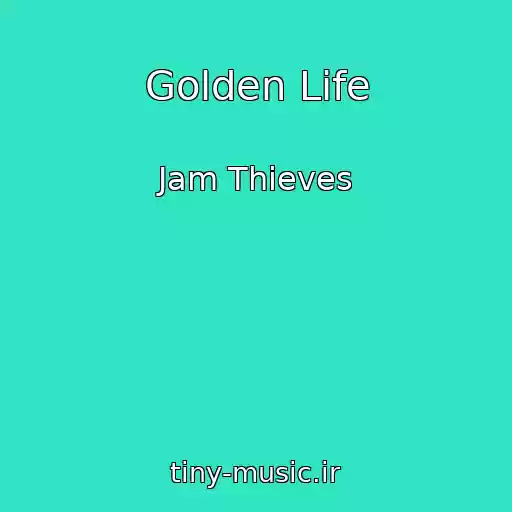 کاور آهنگ Golden Life از Jam Thieves