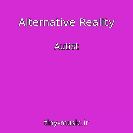 کاور آهنگ Alternative Reality از Autist