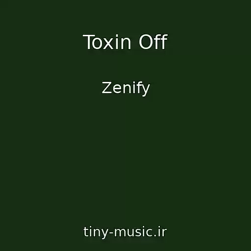 کاور آهنگ Toxin Off از Zenify