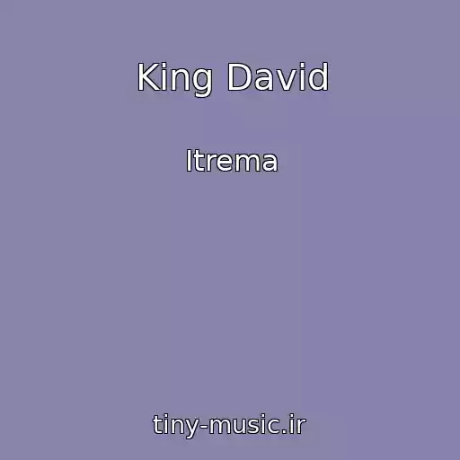 کاور آهنگ King David از Itrema