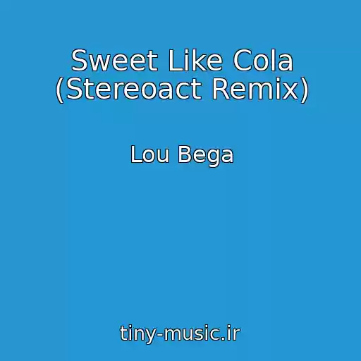 کاور آهنگ Sweet Like Cola (Stereoact Remix) از Lou Bega