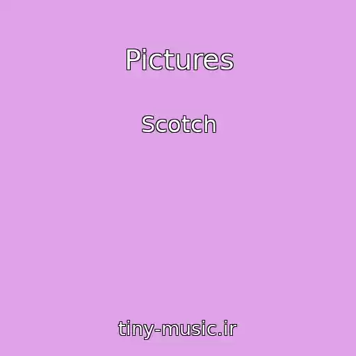 کاور آهنگ Pictures از Scotch