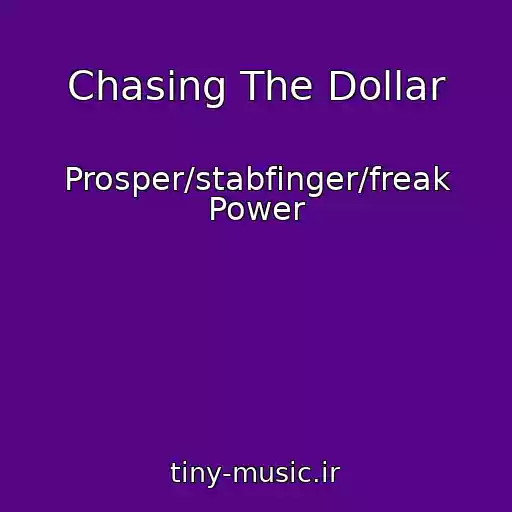 کاور آهنگ Chasing The Dollar از Prosper/stabfinger/freak Power