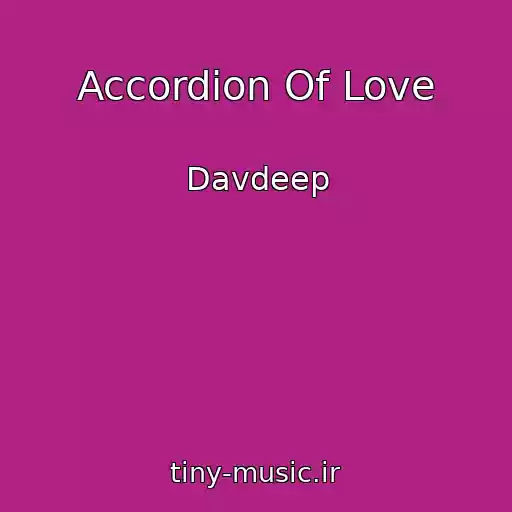کاور آهنگ Accordion Of Love از Davdeep
