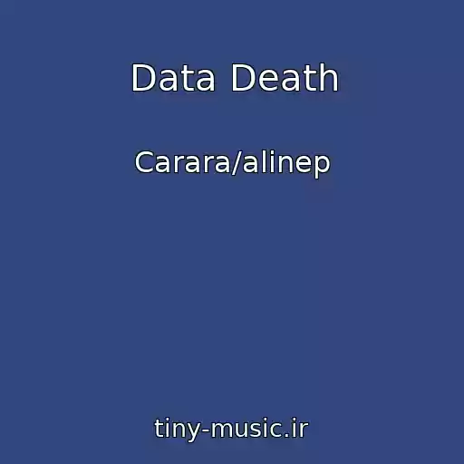 کاور آهنگ Data Death از Carara/alinep