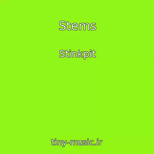 کاور آهنگ Stems از Stinkpit