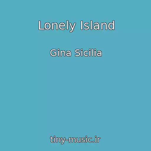 کاور آهنگ Lonely Island از Gina Sicilia