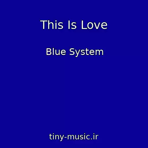 کاور آهنگ This Is Love از Blue System