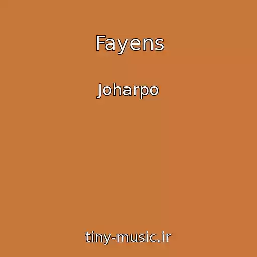 کاور آهنگ Fayens از Joharpo