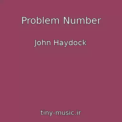 کاور آهنگ Problem Number از John Haydock