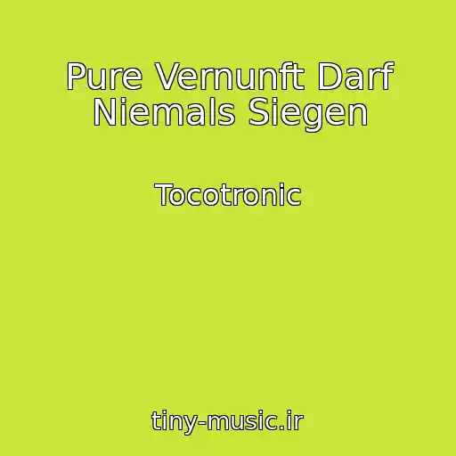 کاور آهنگ Pure Vernunft Darf Niemals Siegen از Tocotronic