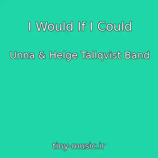 کاور آهنگ I Would If I Could از Unna & Helge Tallqvist Band